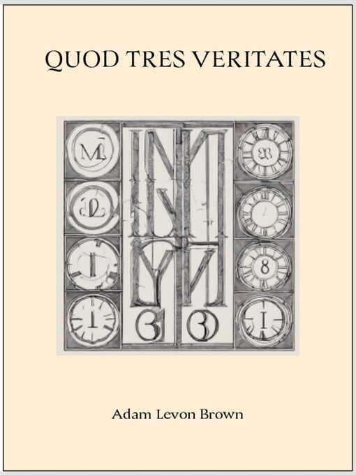 Title details for Quod Tres Veritates by Adam Levon Brown - Available